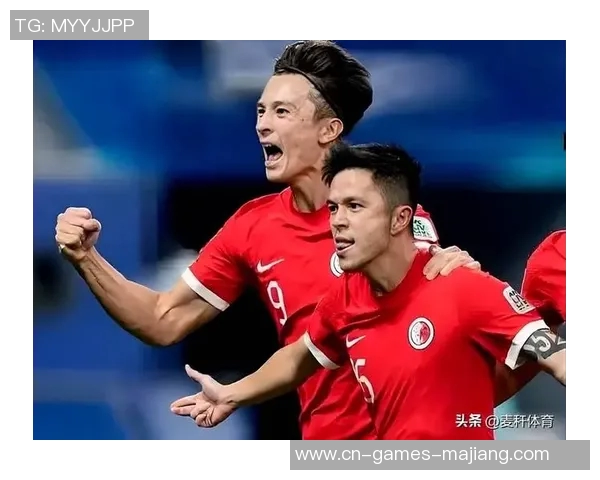 中国香港提前出局亚洲杯新加坡41年后重返赛场逆转胜利